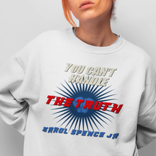 Spence Handle the Truth Sweatshirt
