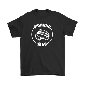 Fighting Mad Fist T-Shirt - v2