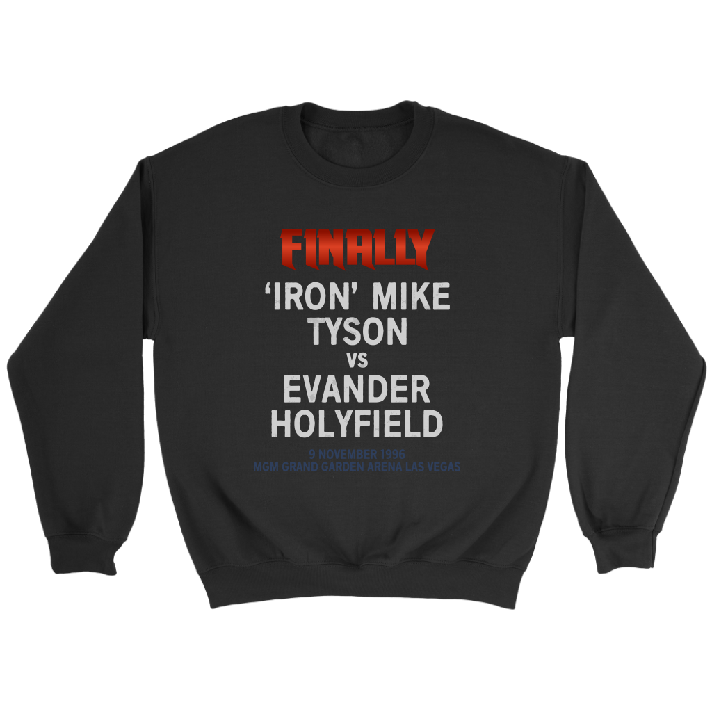 Tyson v Holyfield Finally TXT Sweatshirt